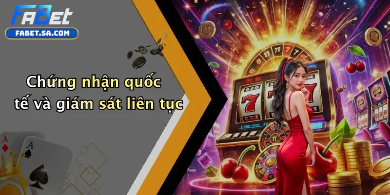 Giấy Phép Hoạt Động Chứng nhận quốc tế và giám sát liên tục